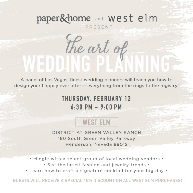 The Art of Wedding Planning West Elm Paper and Home Las Vegas